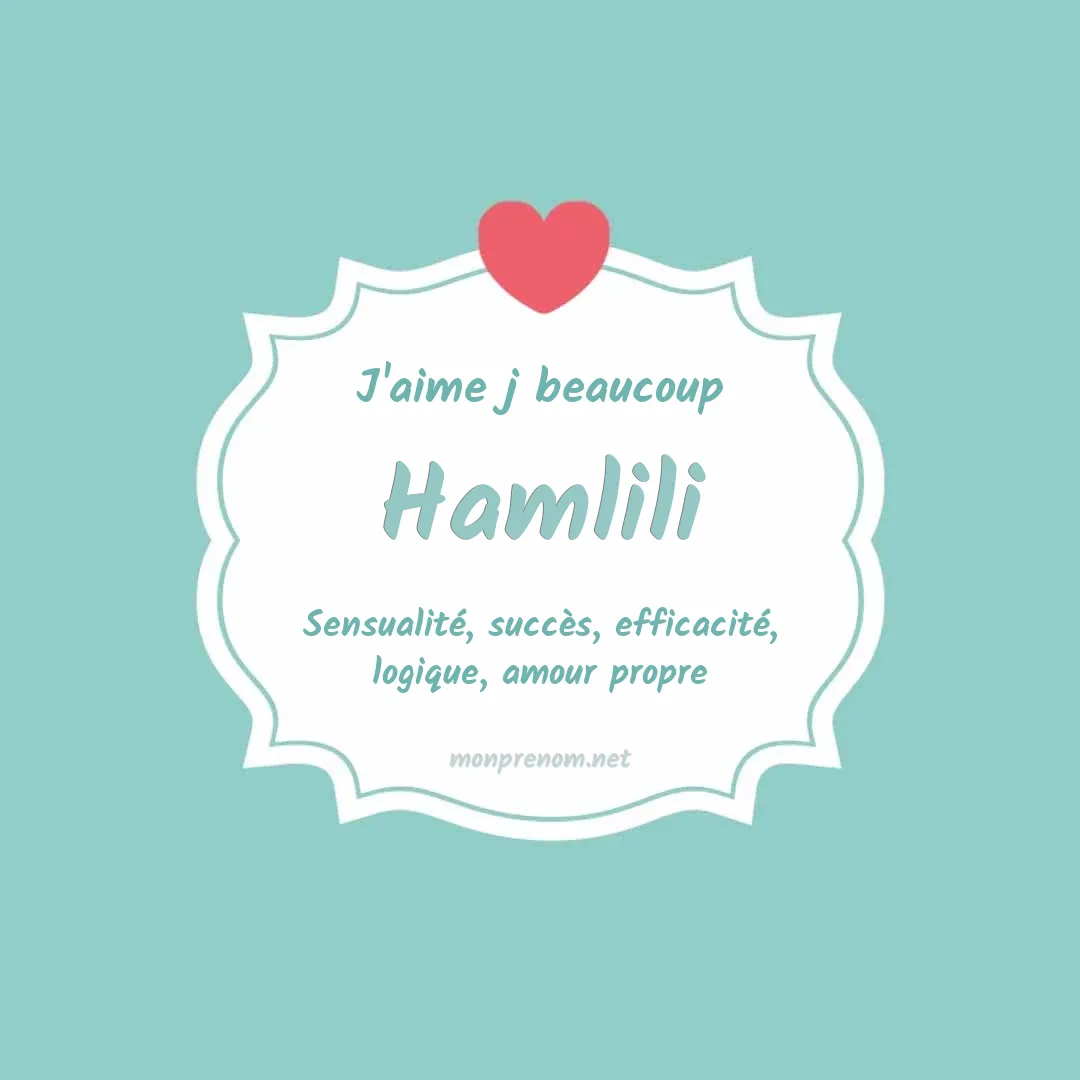 J'aime beaucoup Hamlili