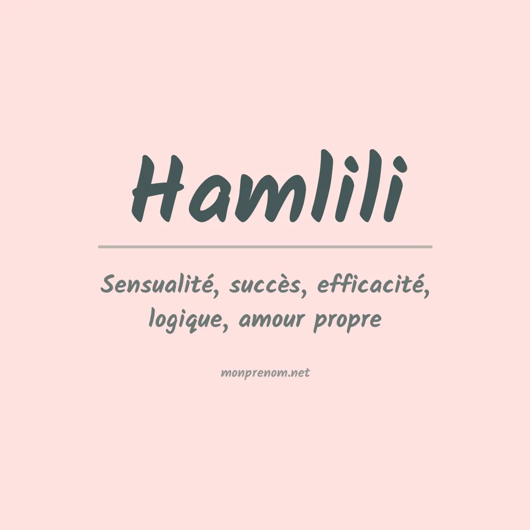 Signification du prénom Hamlili