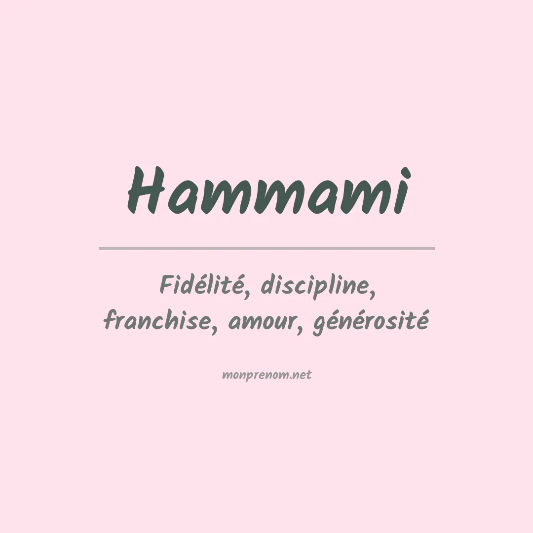 Signification du prénom Hammami