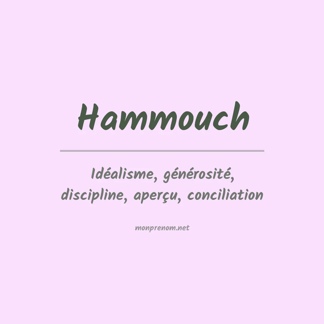 Signification du prénom Hammouch