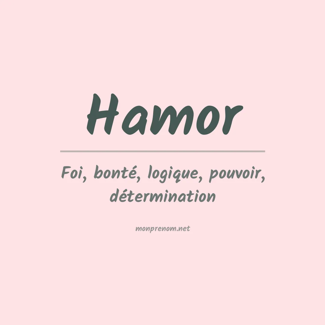 Signification du prénom Hamor