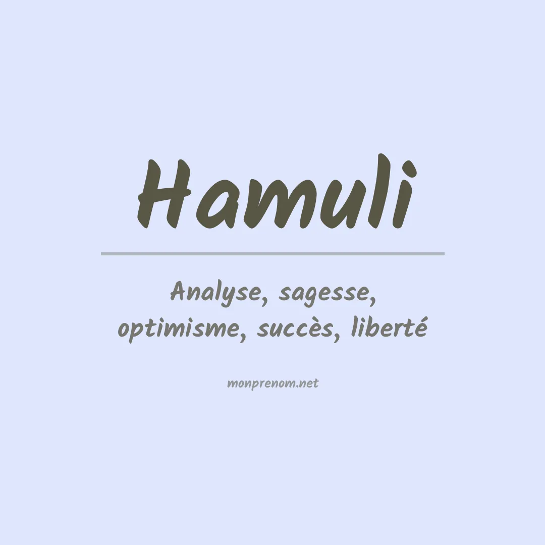 Signification du prénom Hamuli