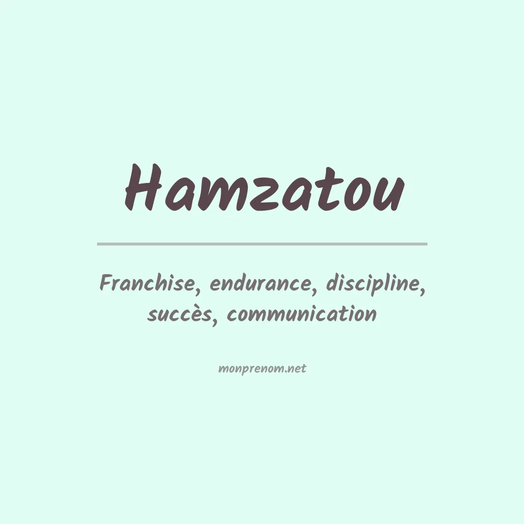Signification du prénom Hamzatou