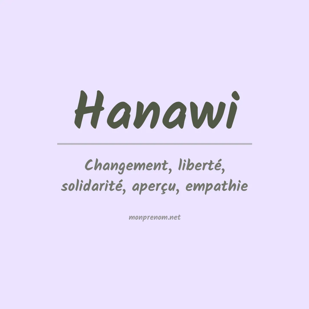 Signification du prénom Hanawi