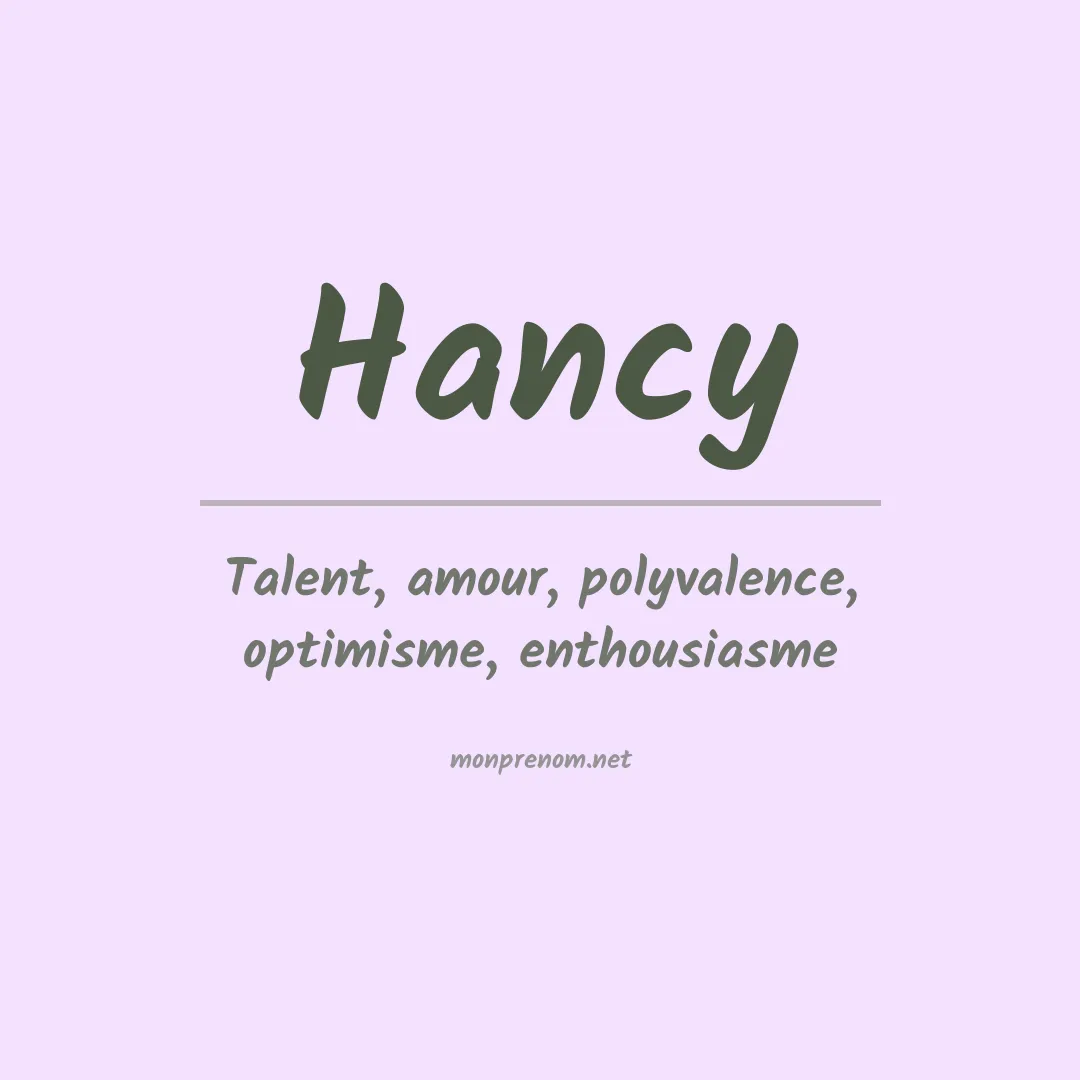 Signification du prénom Hancy