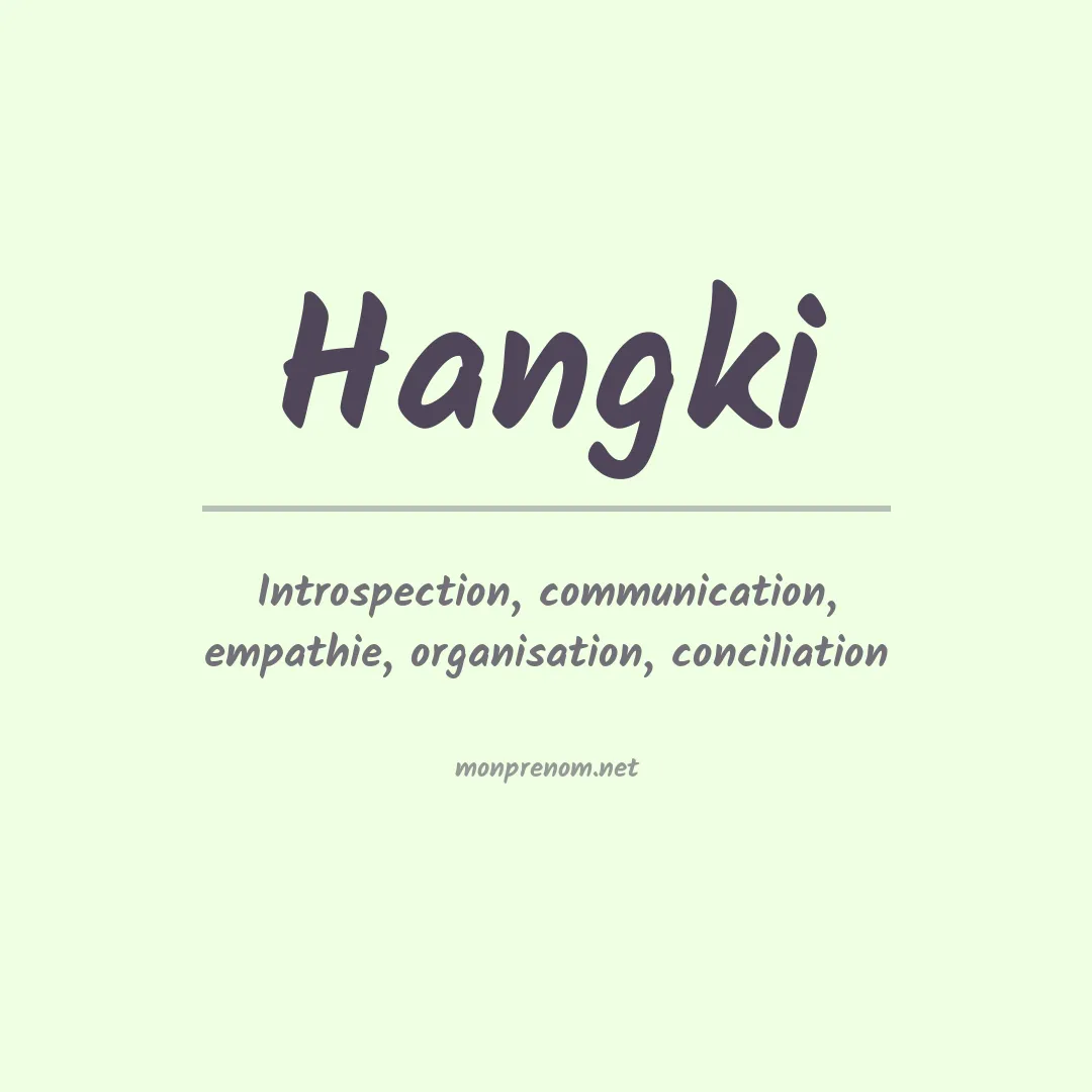 Signification du prénom Hangki