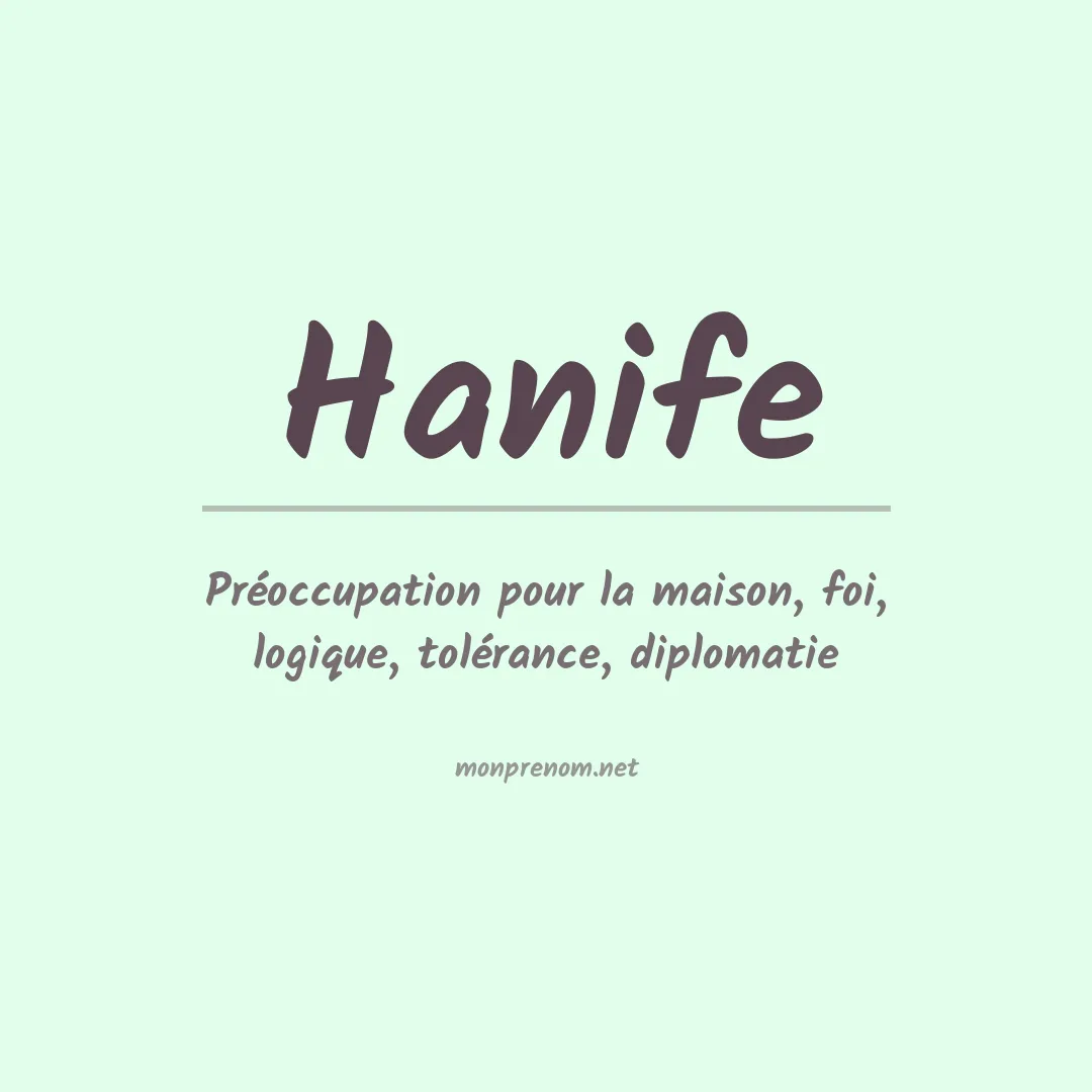 Signification du prénom Hanife