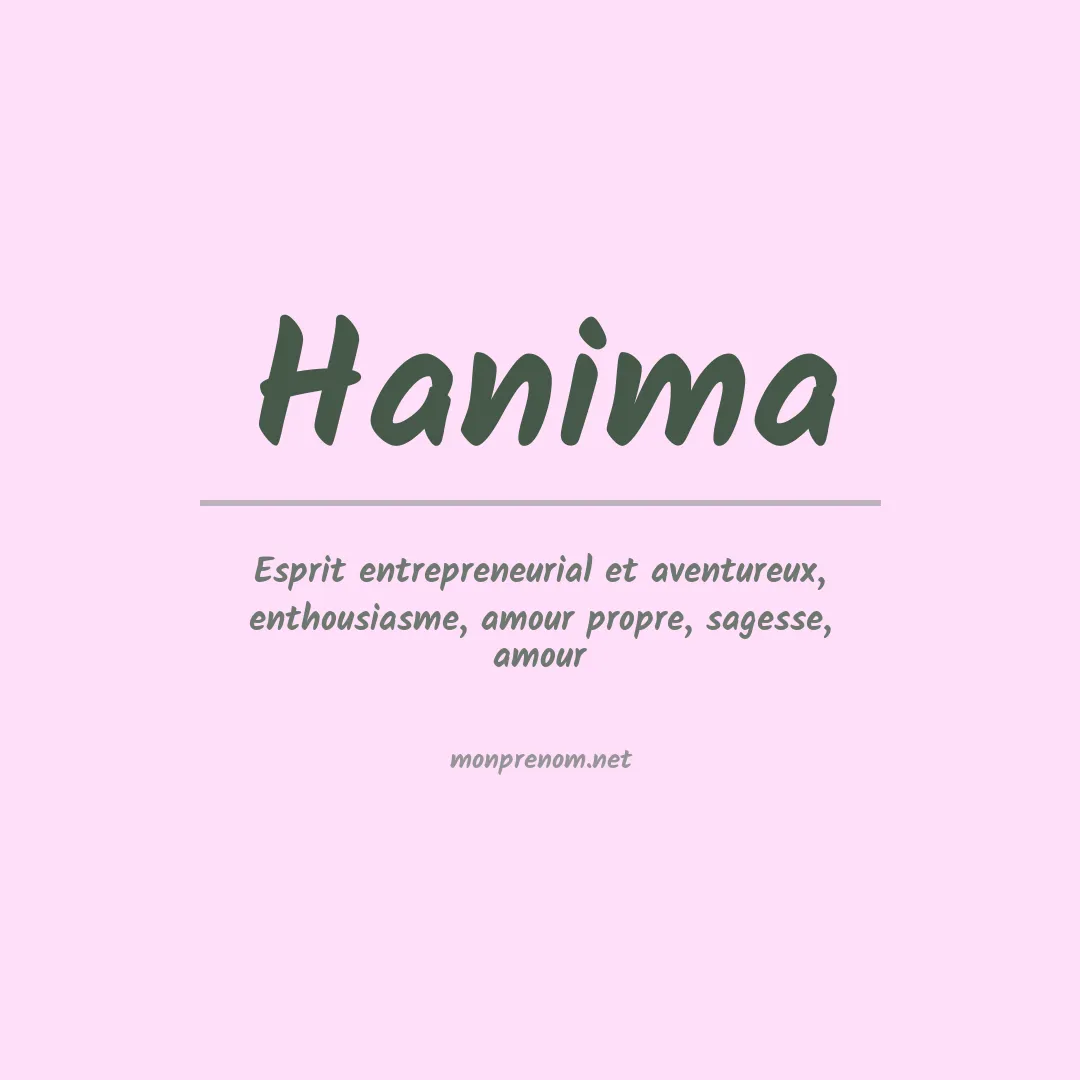 Signification du prénom Hanima
