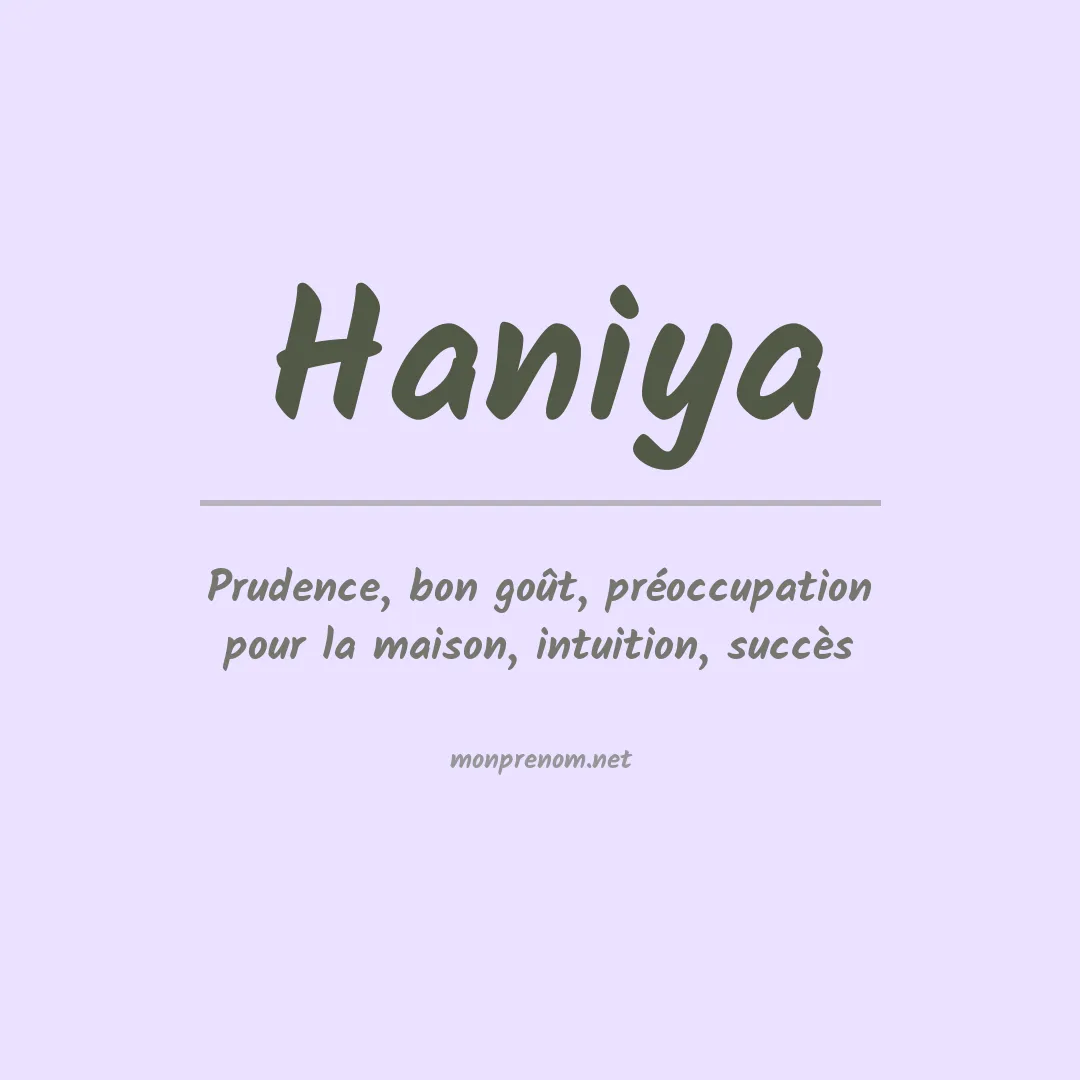 Signification du prénom Haniya
