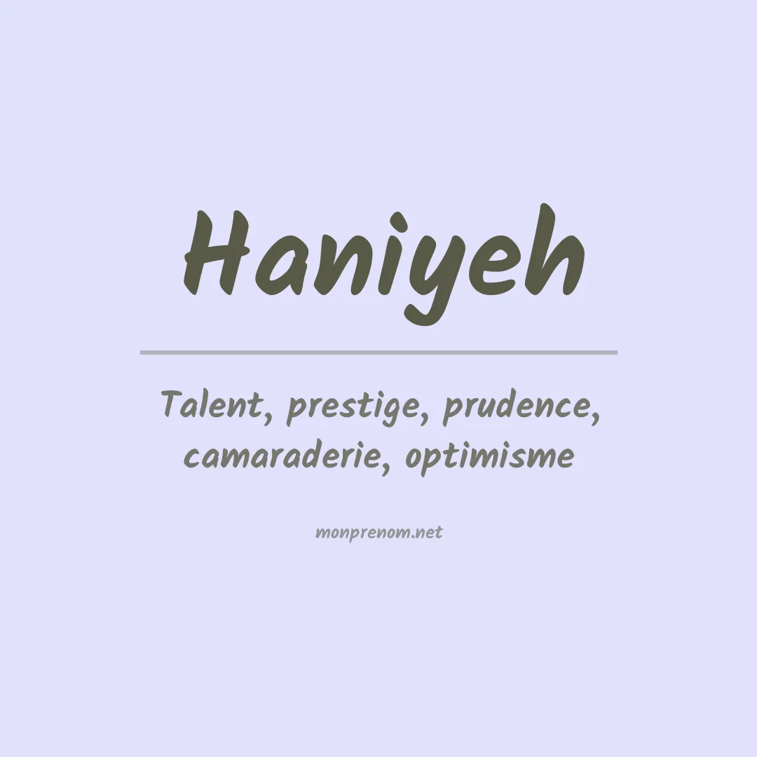 Signification du prénom Haniyeh