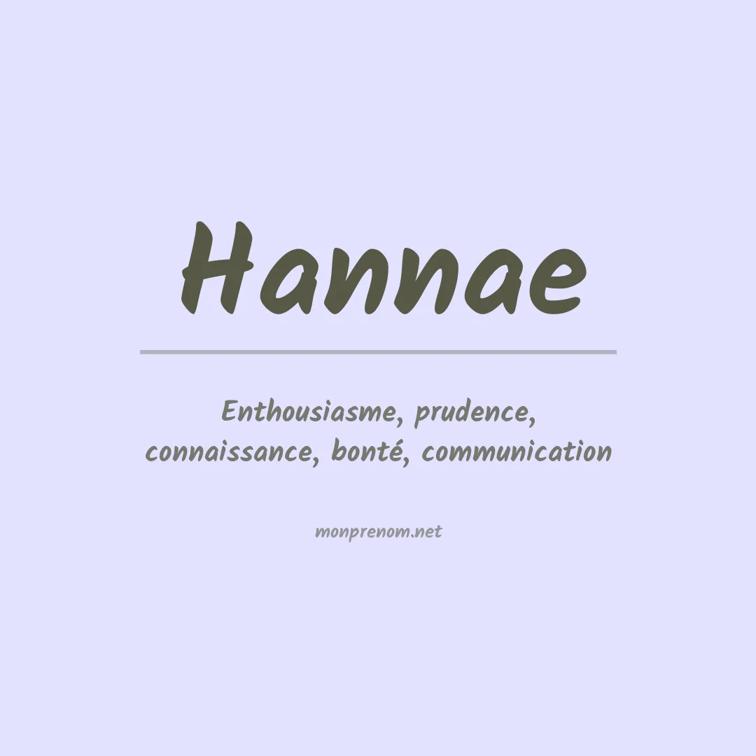 Signification du prénom Hannae