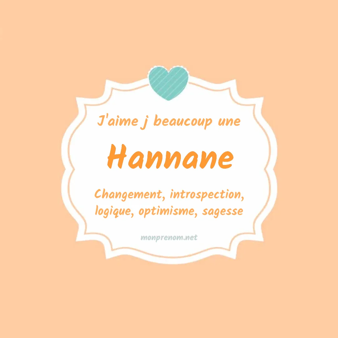 J'aime beaucoup Hannane