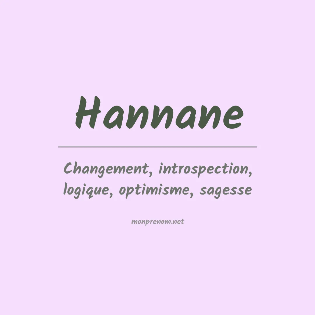 Signification du prénom Hannane