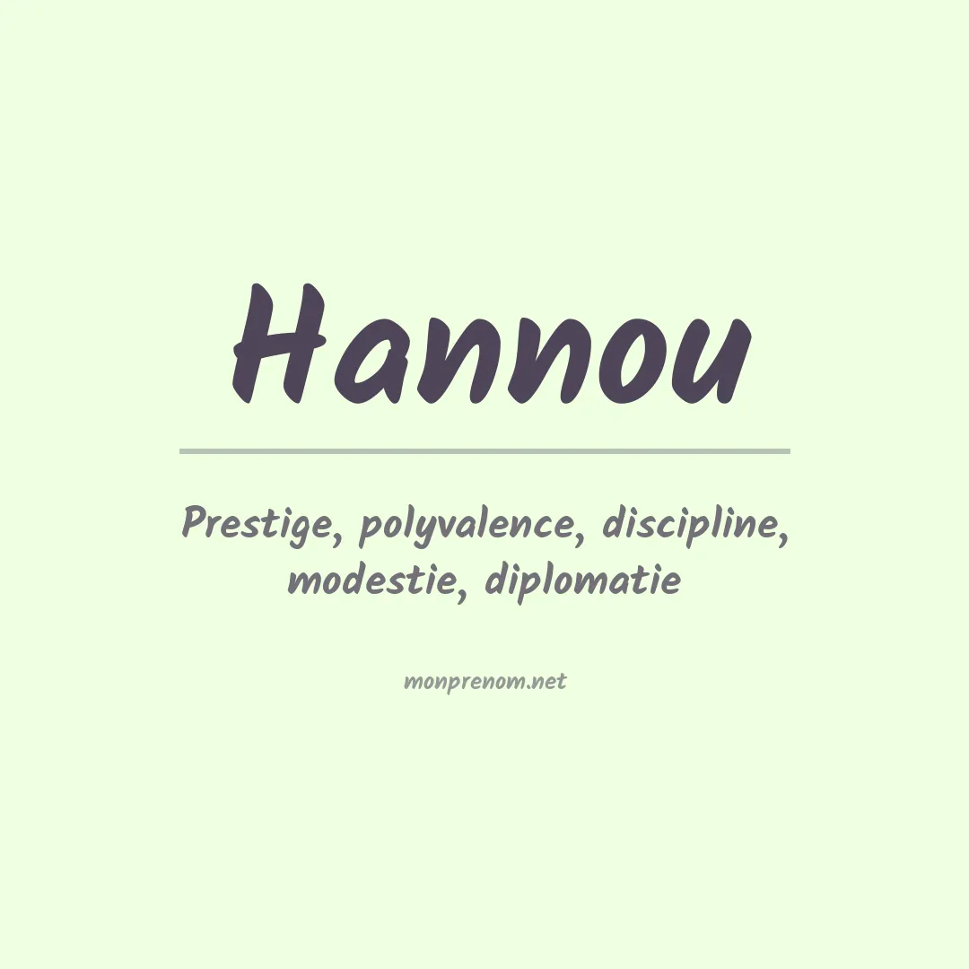 Signification du prénom Hannou