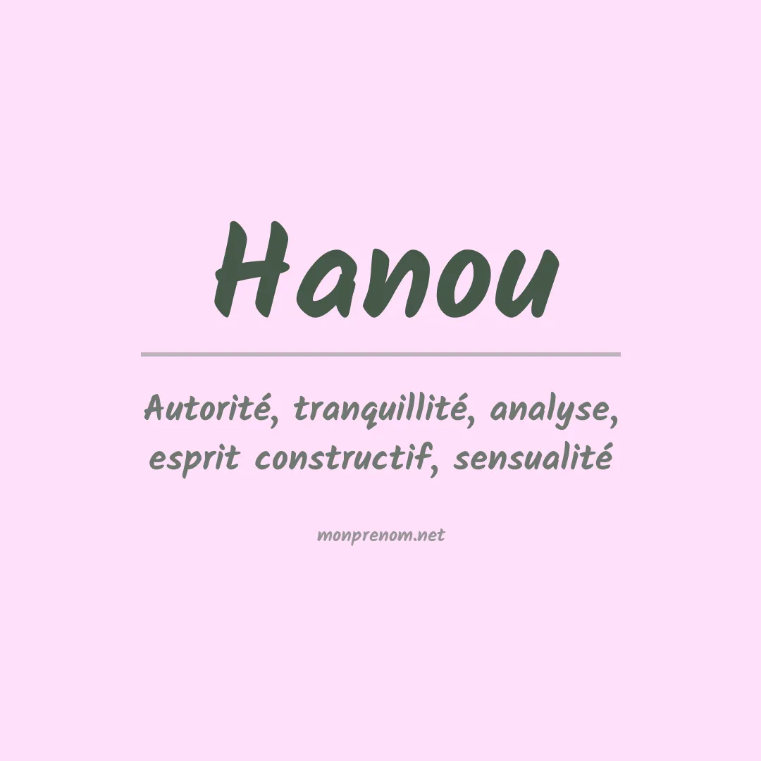Signification du prénom Hanou