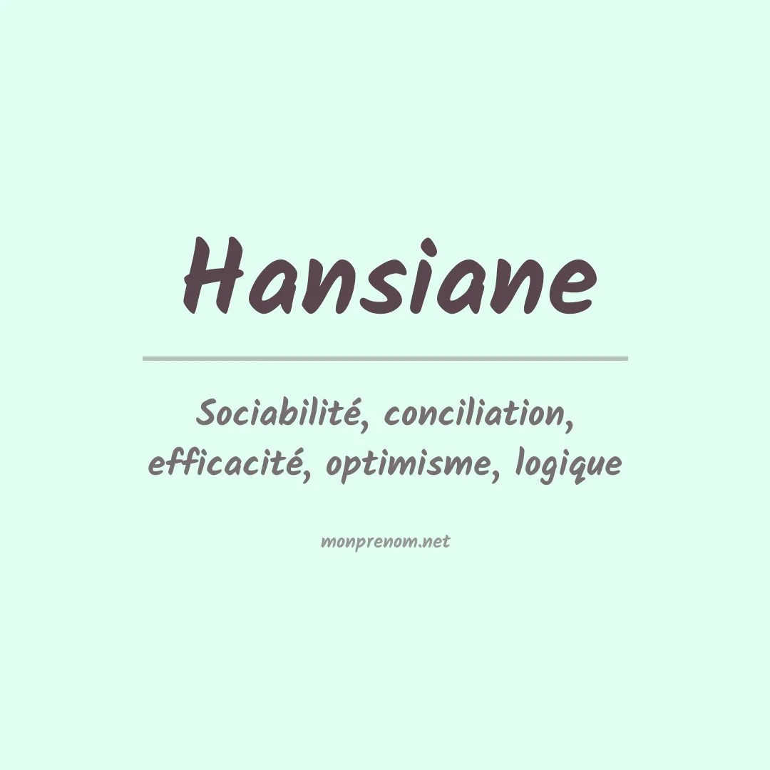 Signification du prénom Hansiane