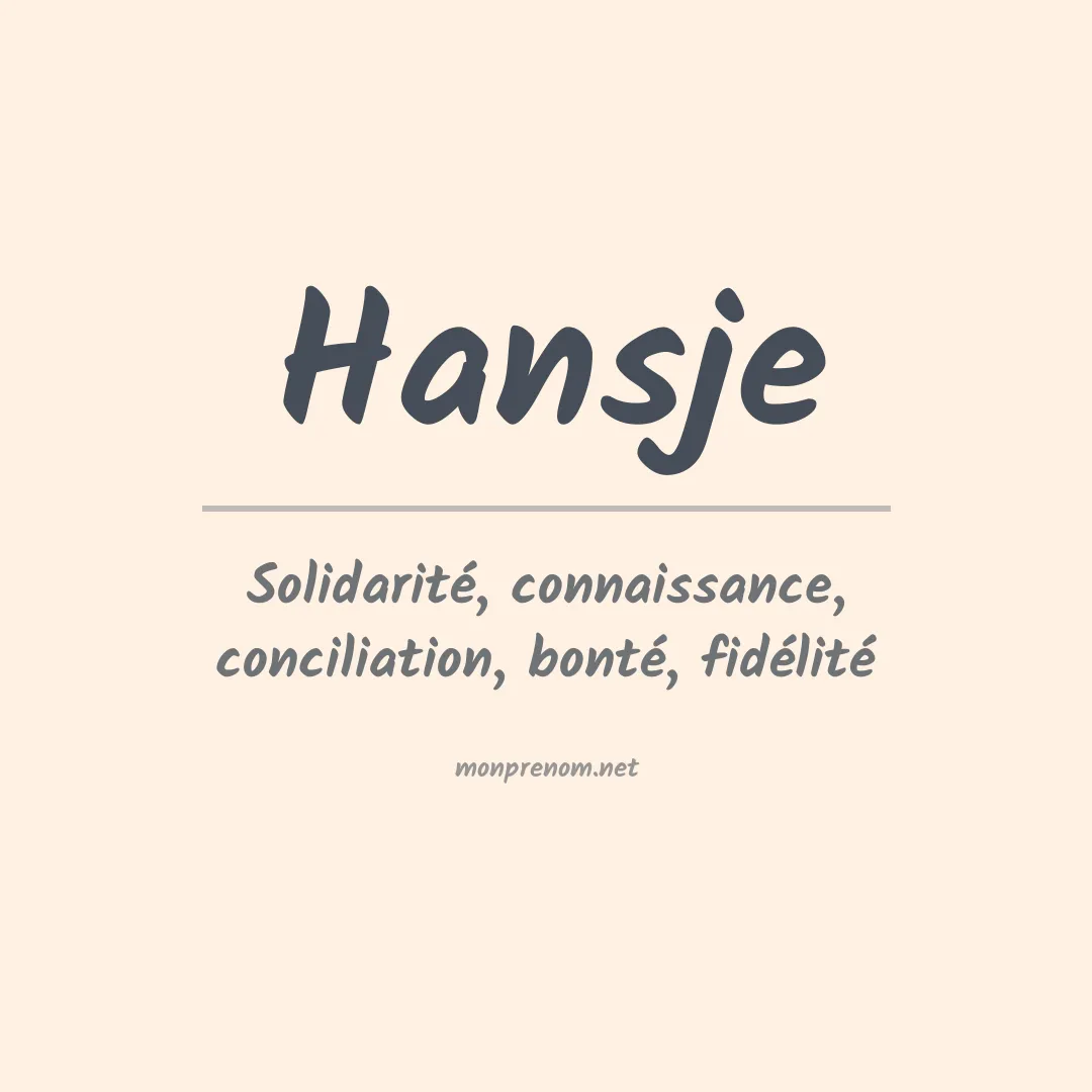 Signification du prénom Hansje