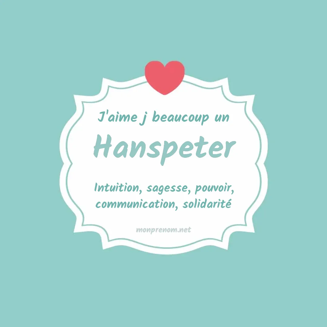 J'aime beaucoup Hanspeter