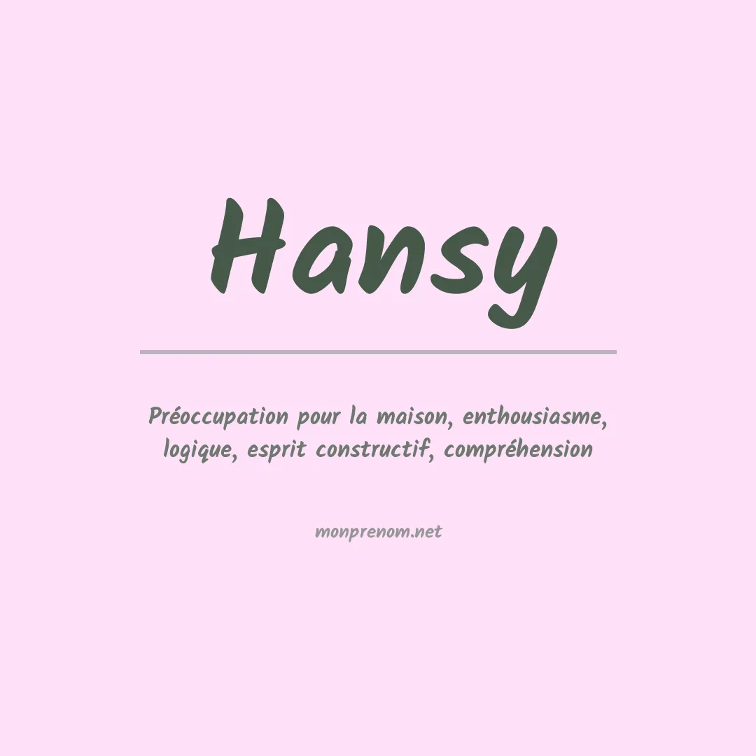 Signification du prénom Hansy