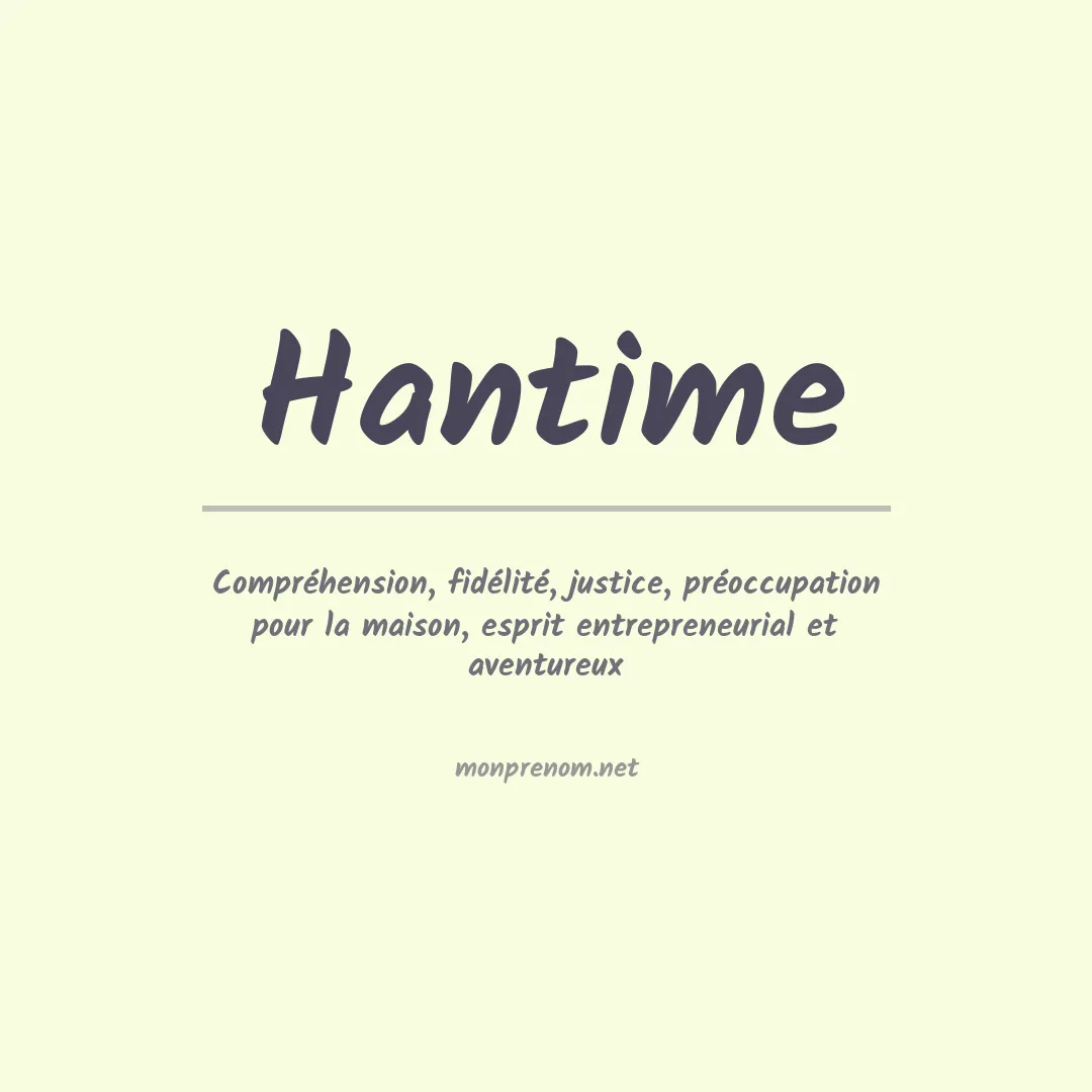 Signification du prénom Hantime