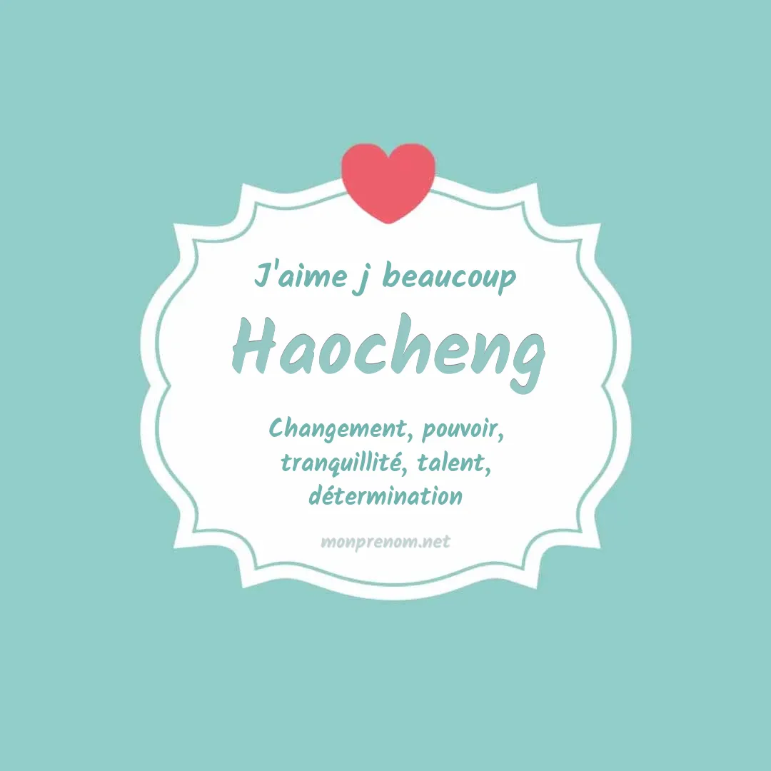 J'aime beaucoup Haocheng