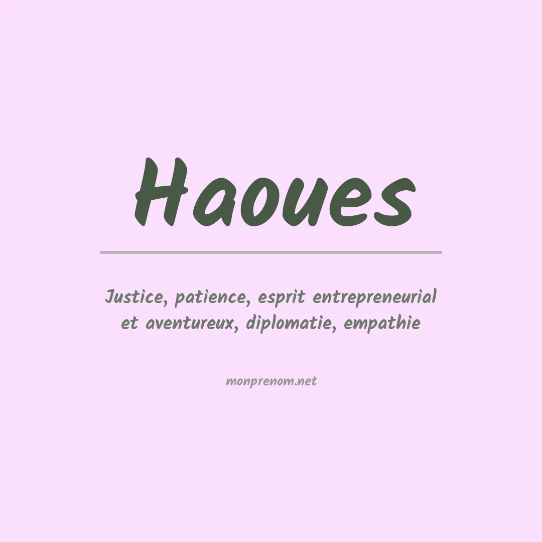 Signification du prénom Haoues