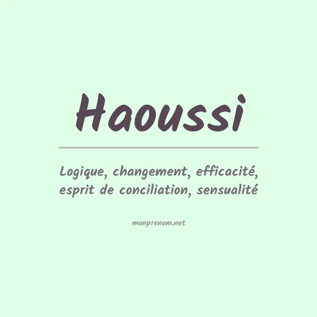 Signification du prénom Haoussi