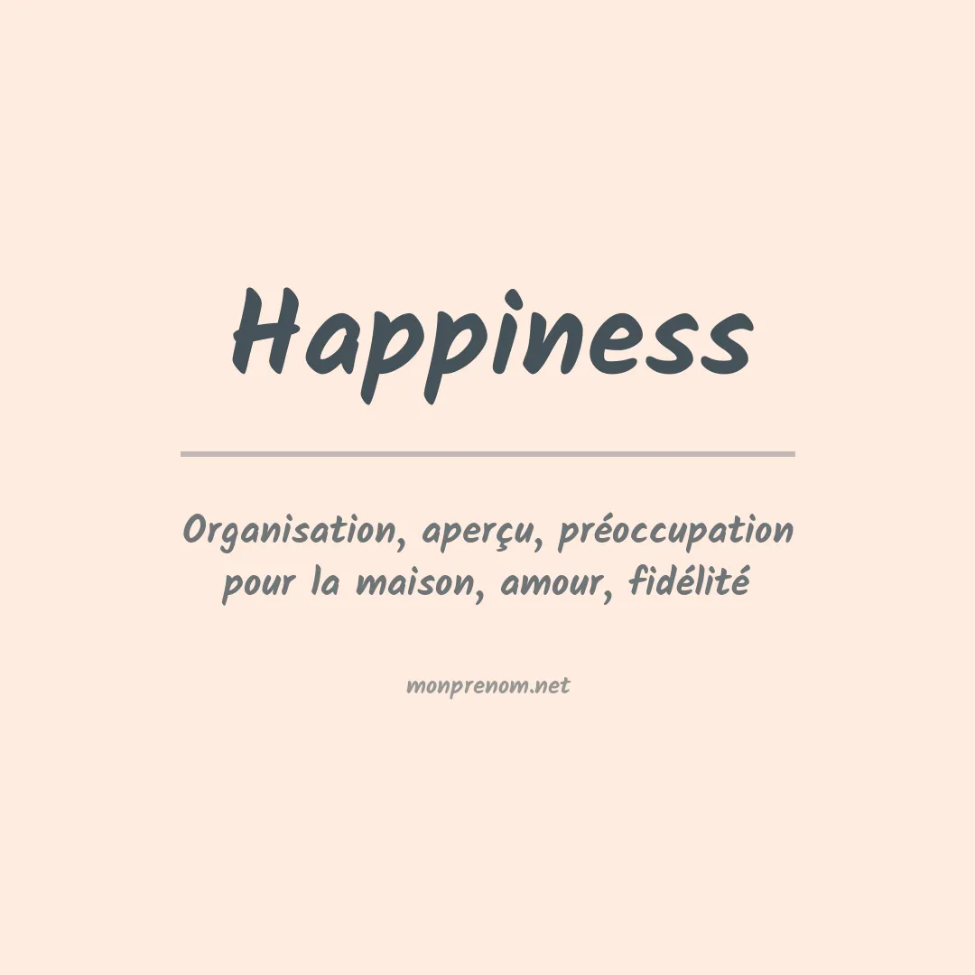 Signification du prénom Happiness