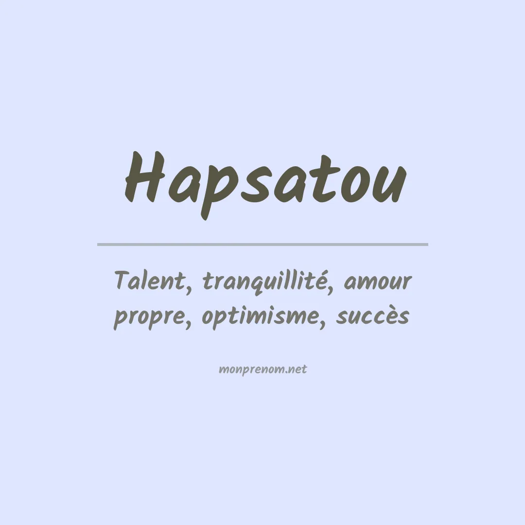 Signification du prénom Hapsatou