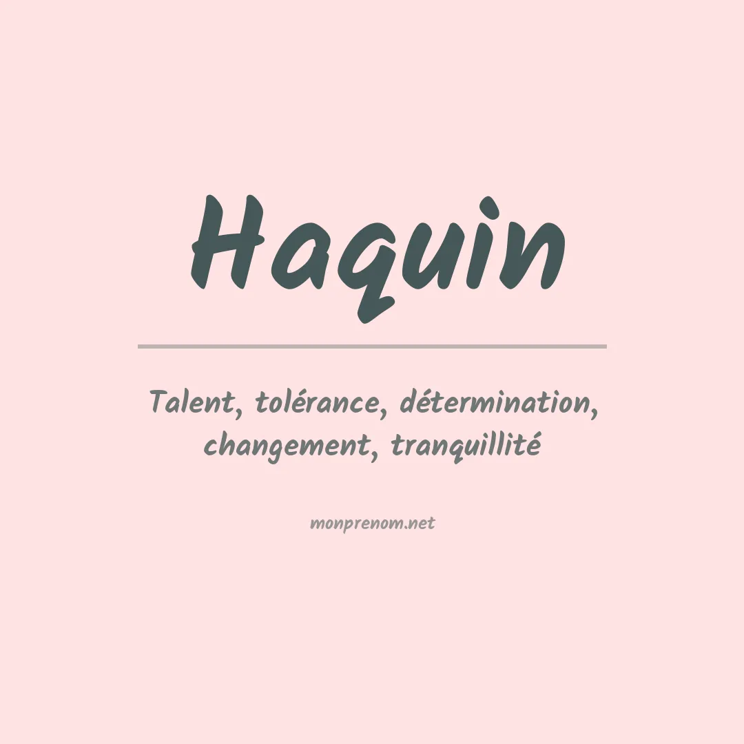 Signification du prénom Haquin