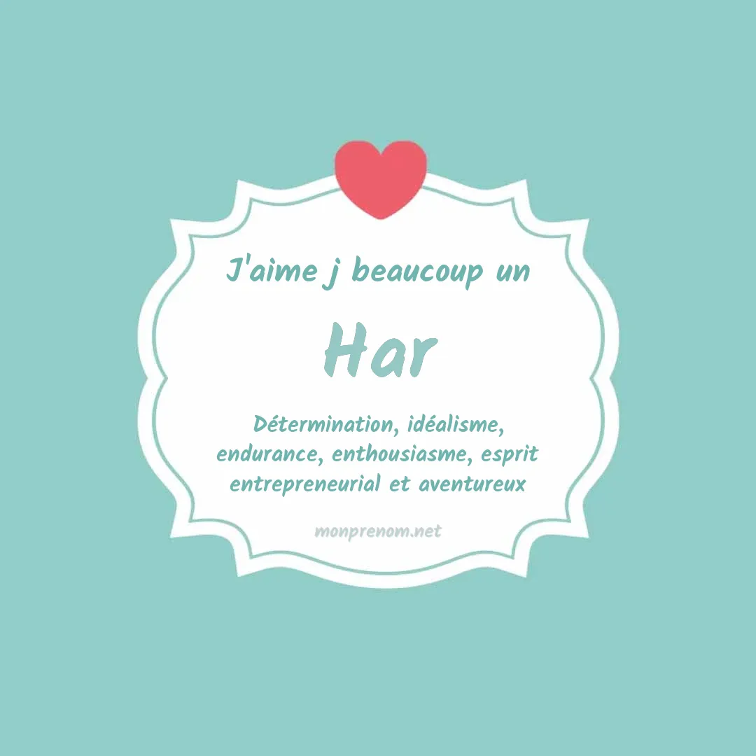 J'aime beaucoup Har