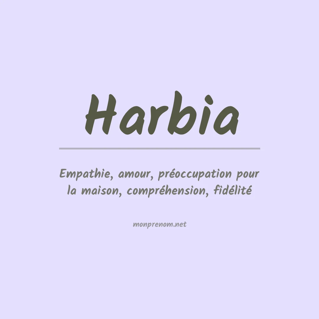 Signification du prénom Harbia