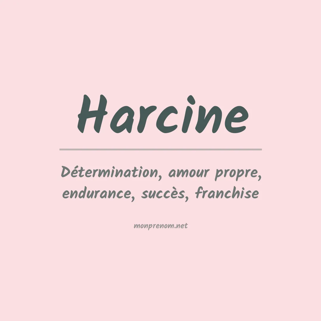 Signification du prénom Harcine