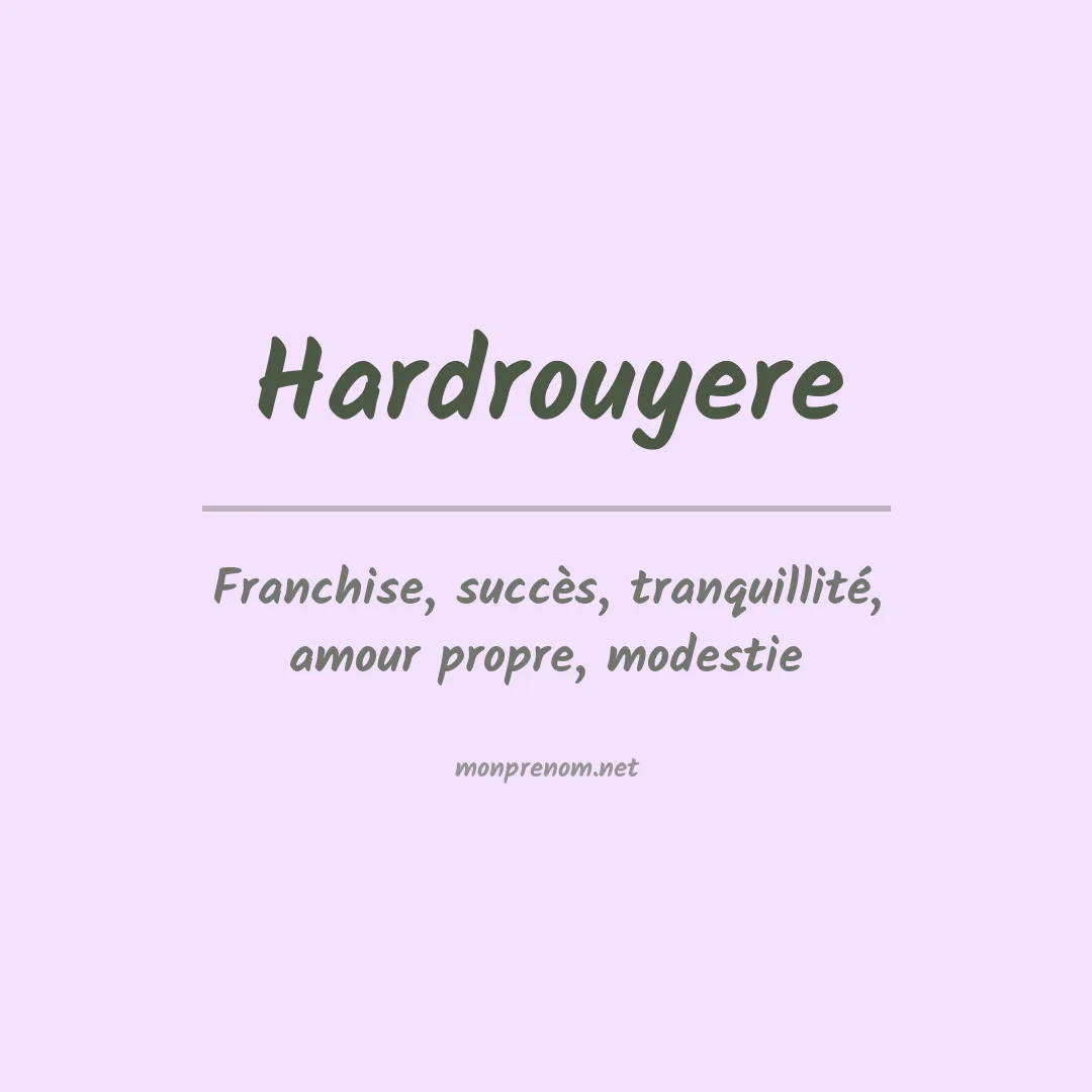 Signification du prénom Hardrouyere