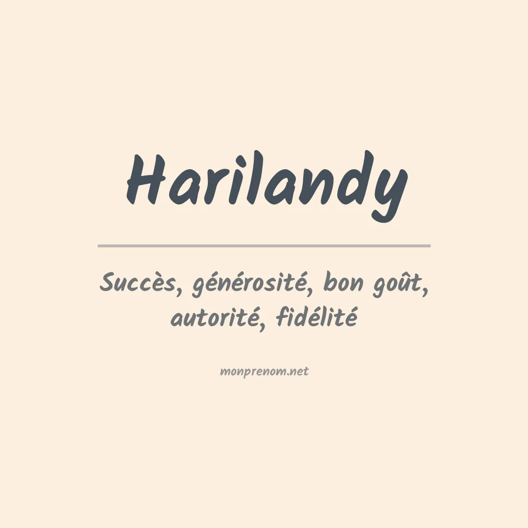 Signification du prénom Harilandy