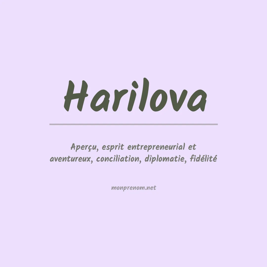 Signification du prénom Harilova