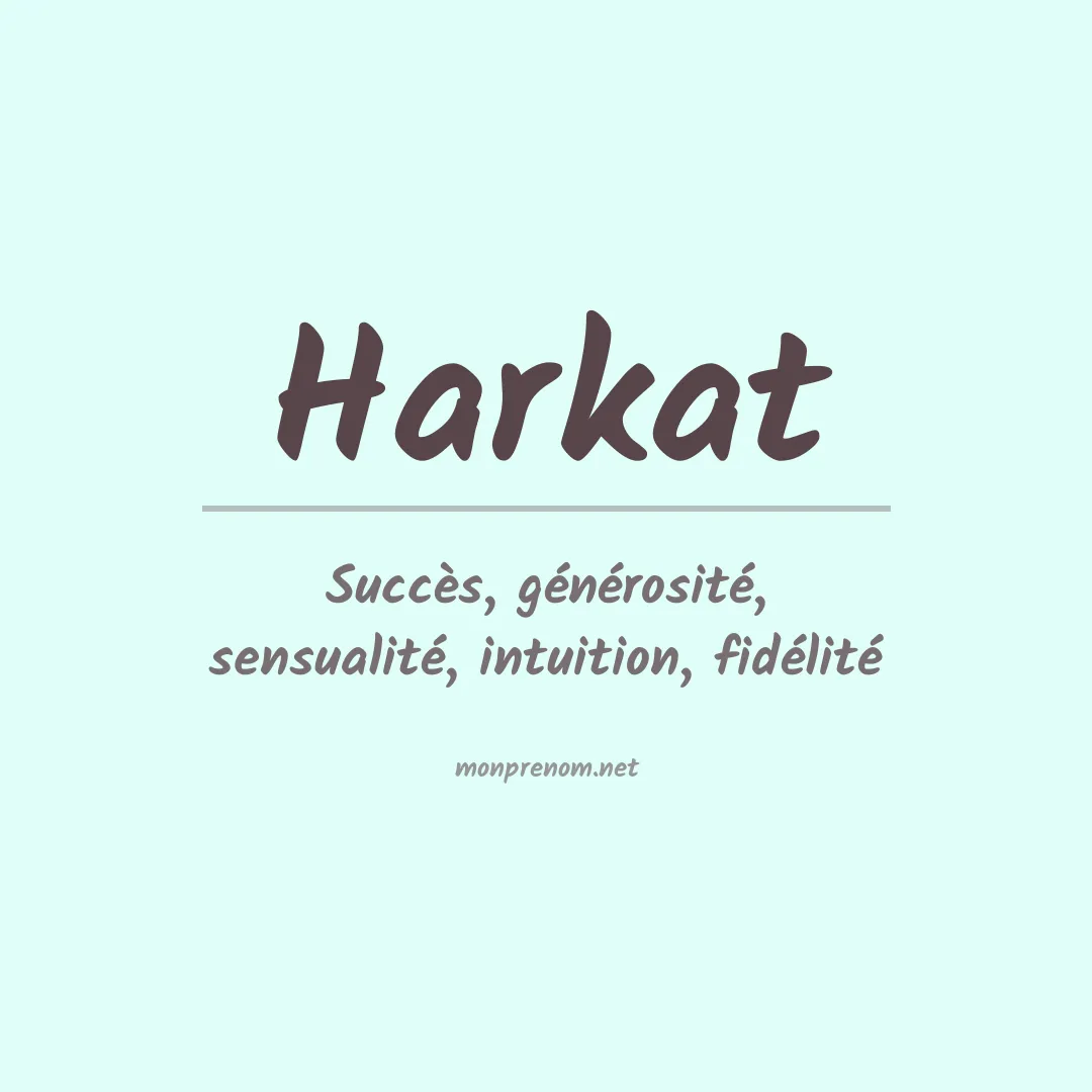 Signification du prénom Harkat