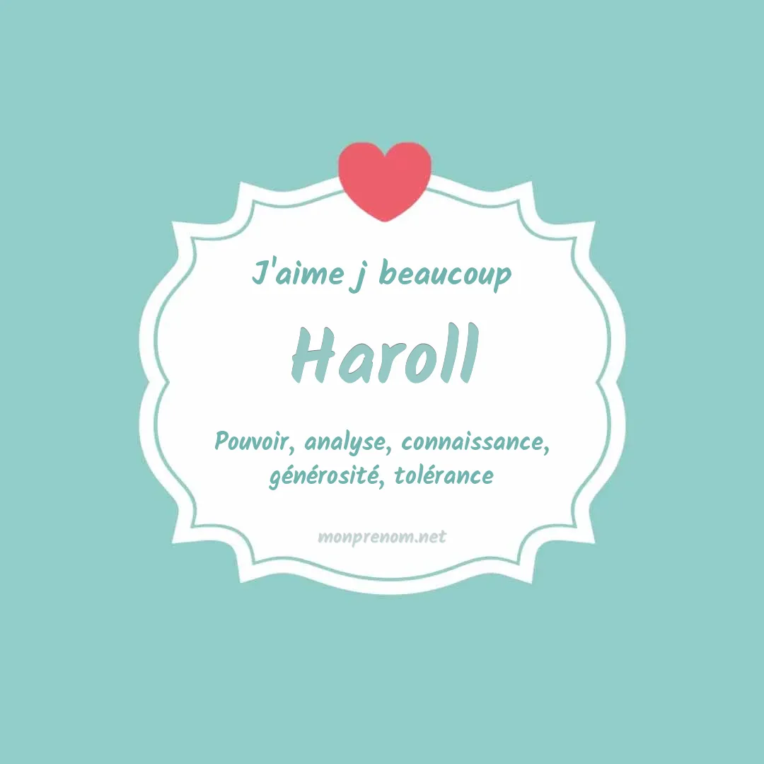 J'aime beaucoup Haroll