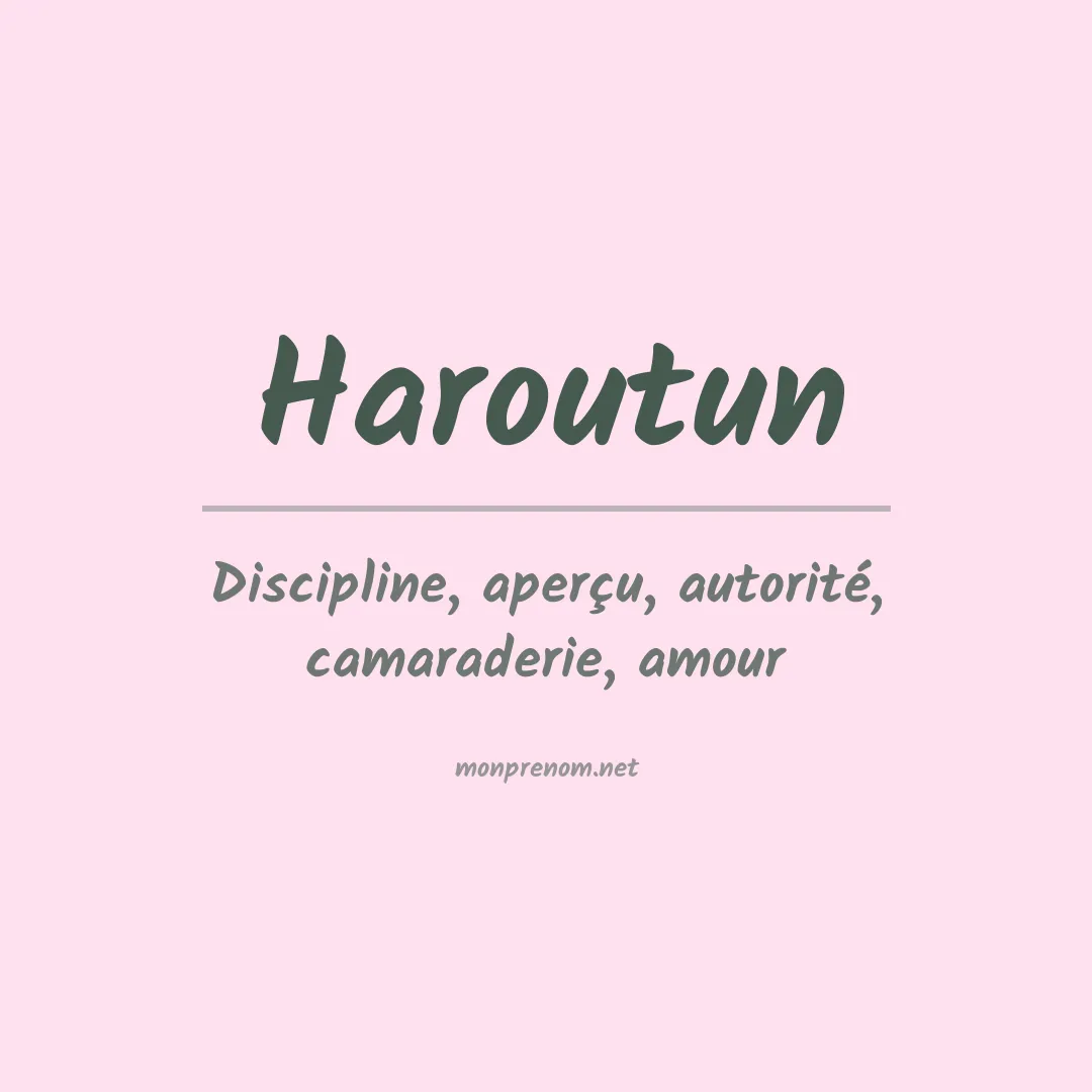 Signification du prénom Haroutun