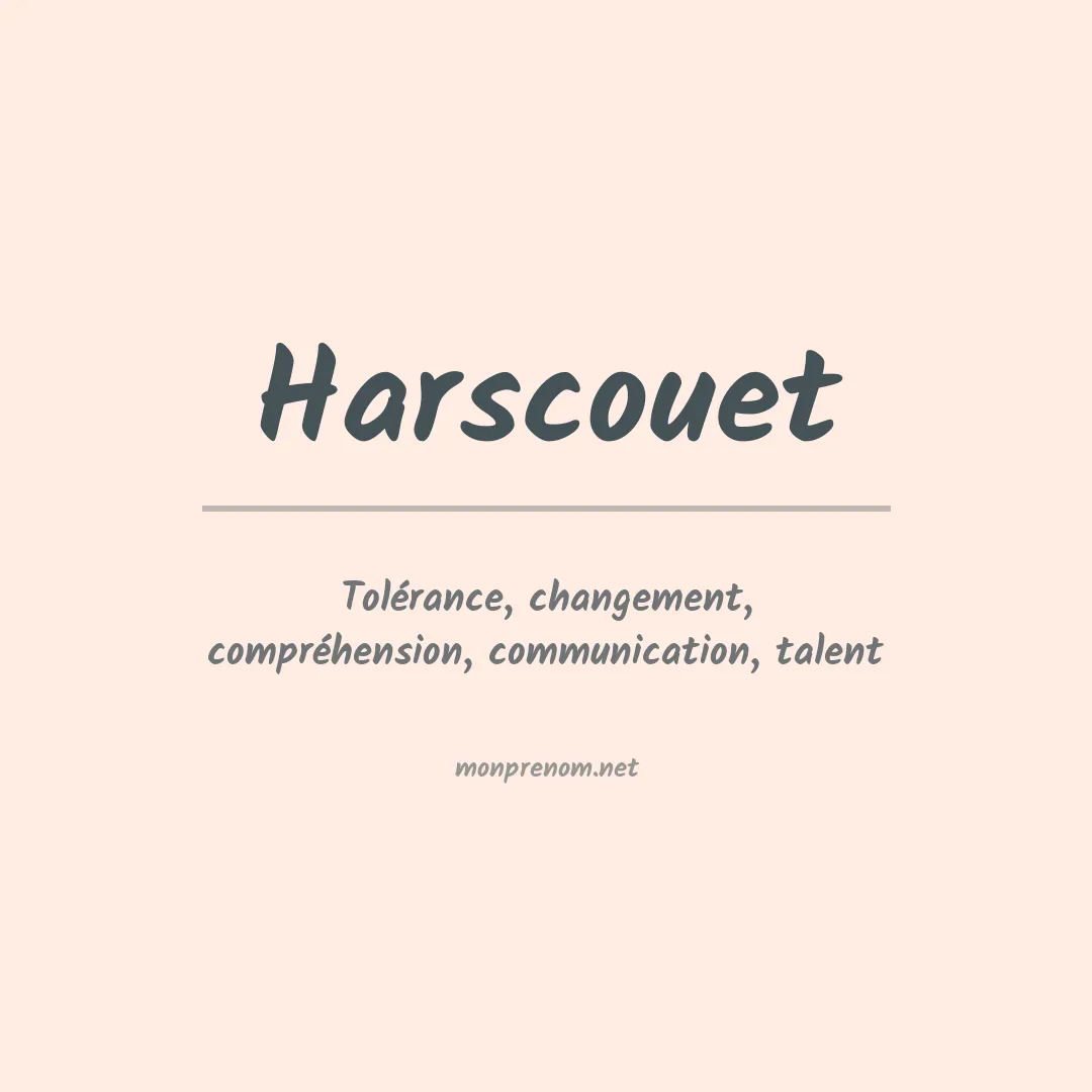 Signification du prénom Harscouet