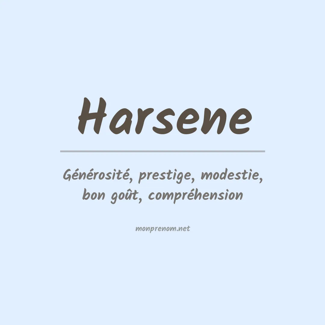 Signification du prénom Harsene