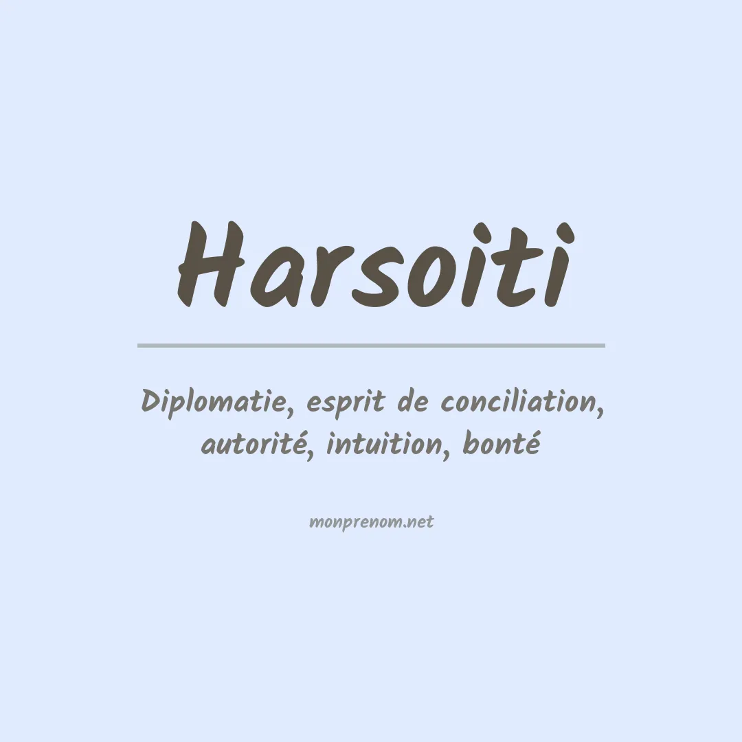 Signification du prénom Harsoiti
