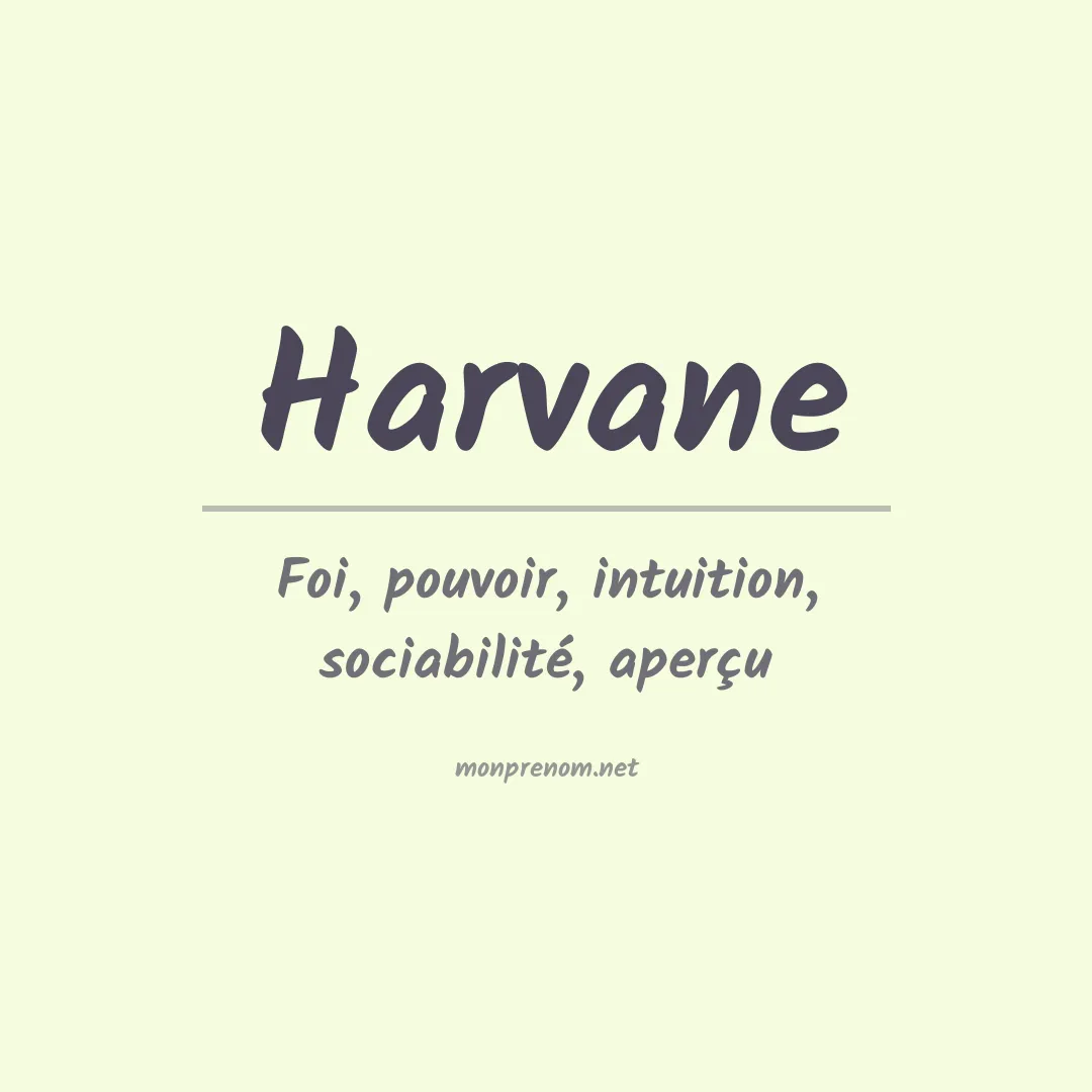 Signification du prénom Harvane