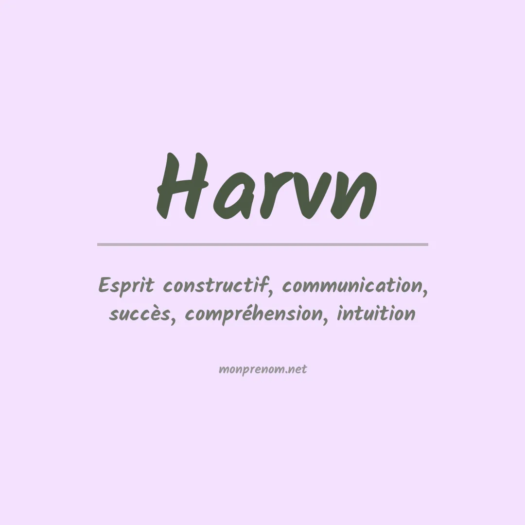 Signification du prénom Harvn