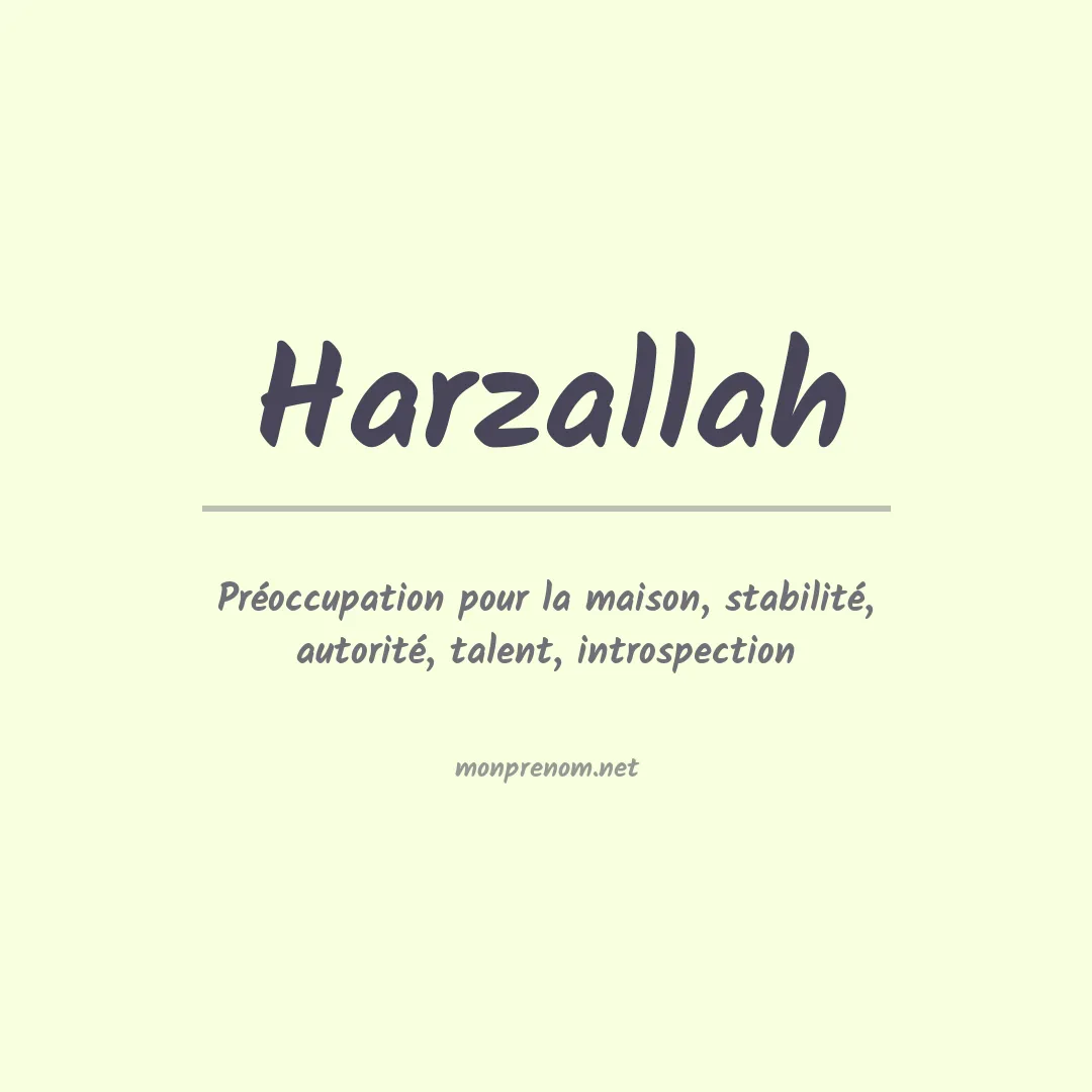 Signification du prénom Harzallah