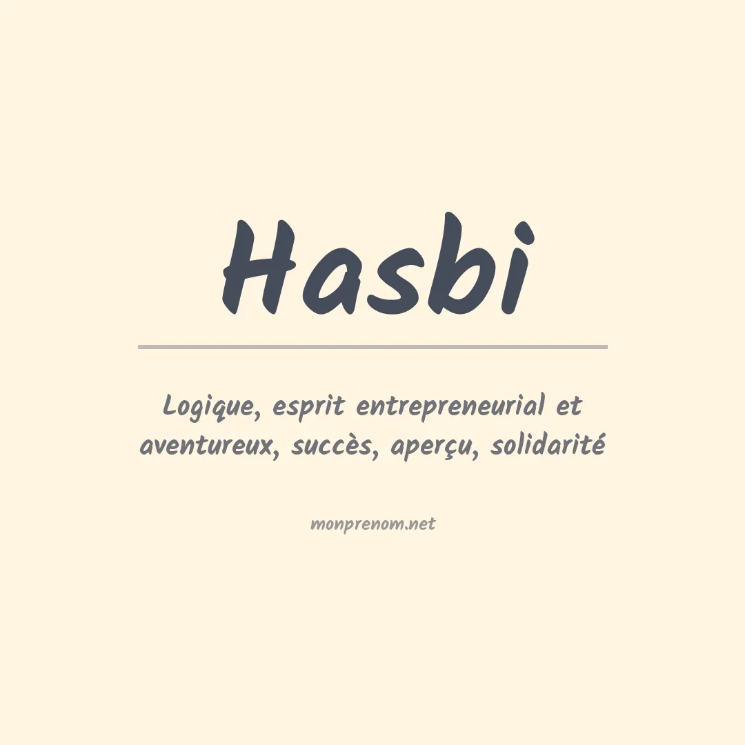 Signification du prénom Hasbi