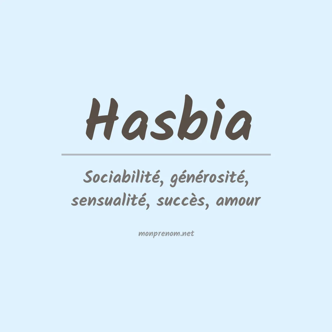 Signification du prénom Hasbia