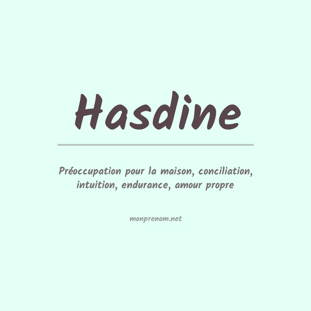 Signification du prénom Hasdine