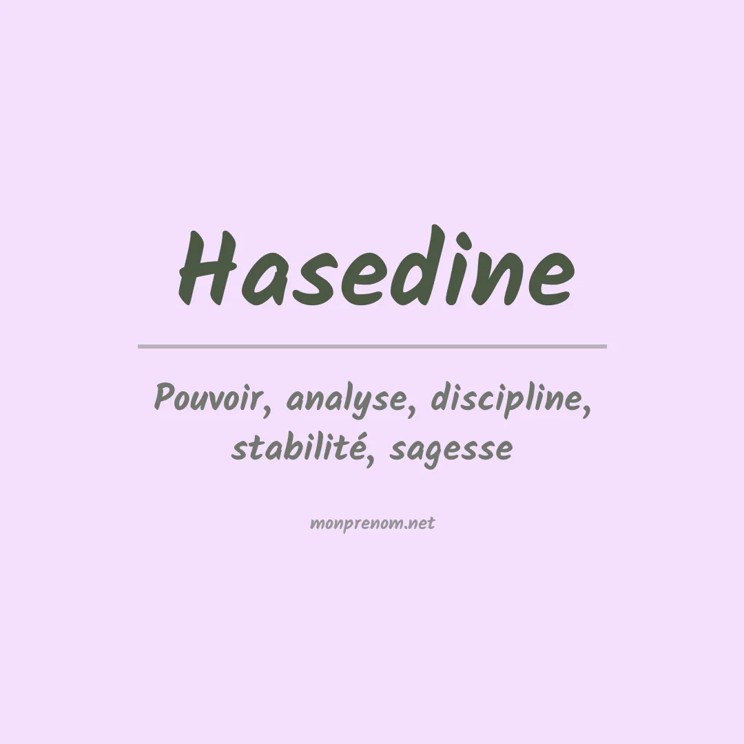 Signification du prénom Hasedine