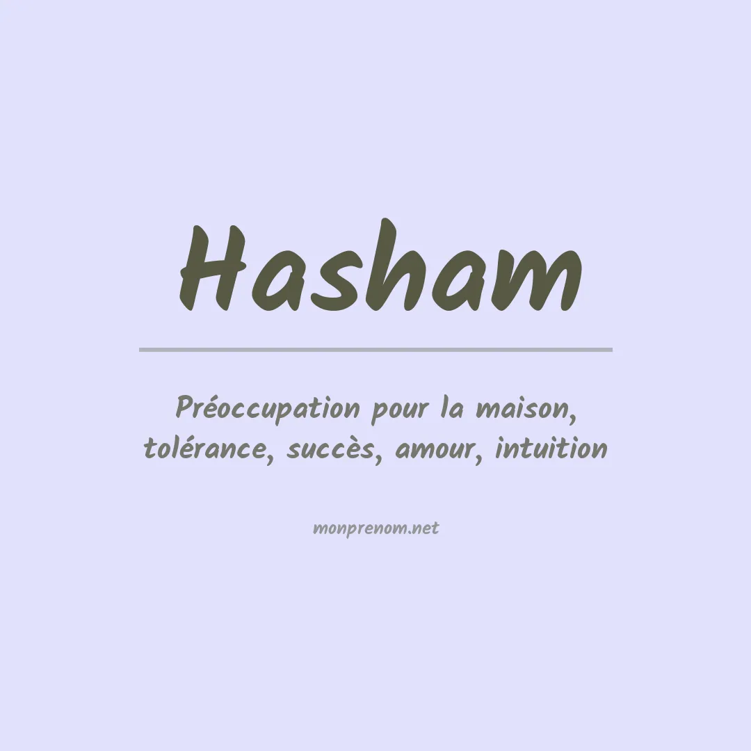 Signification du prénom Hasham